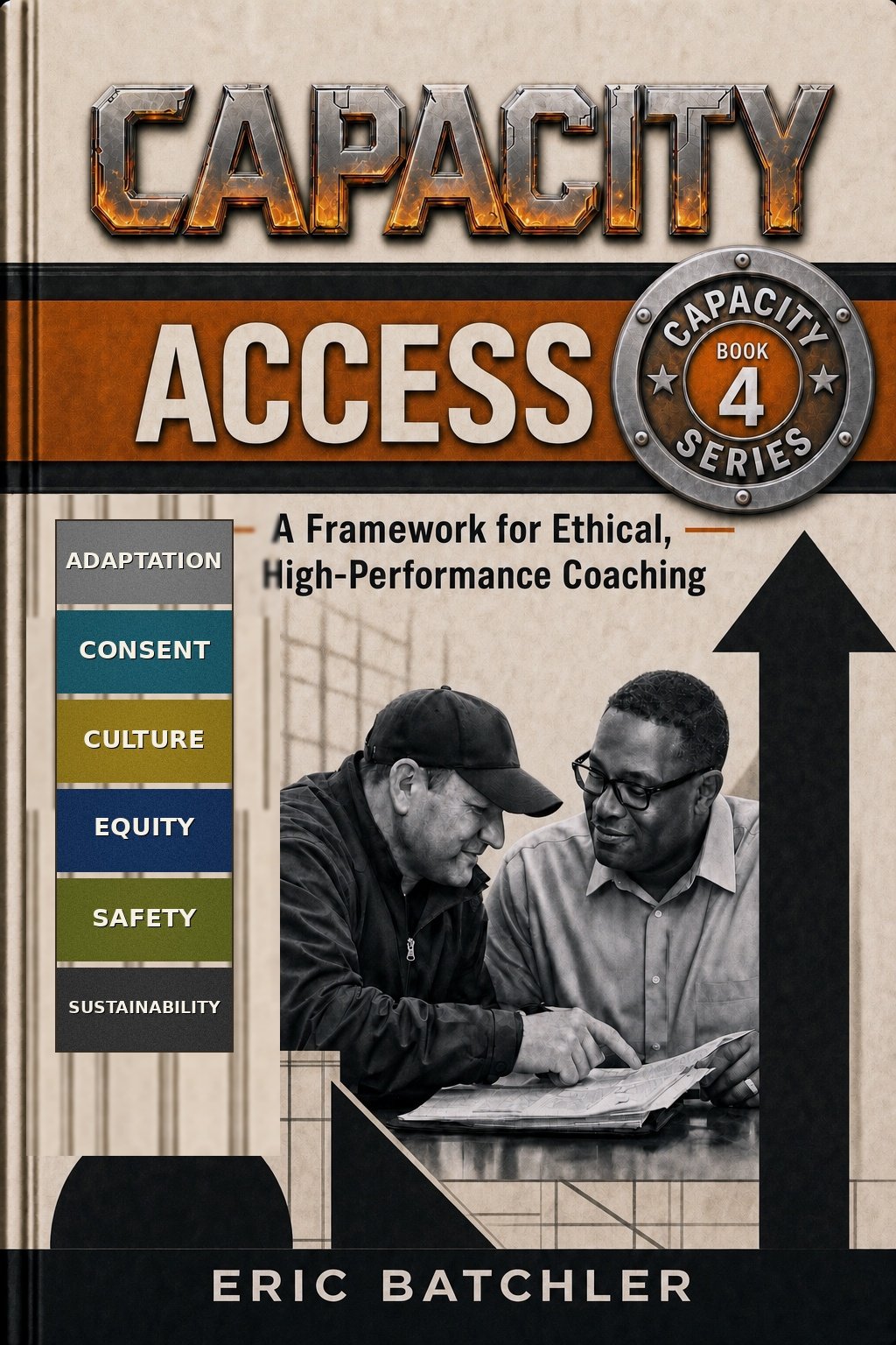 Book cover for ACCESS: A Framework for Ethical, High-Performance Coaching by Eric Batchler